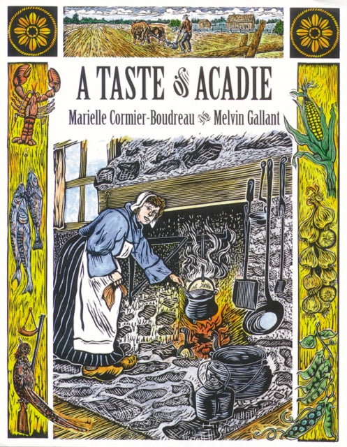 Book cover of: Taste of Acadie. By: Marielle Cormier-Boudreau