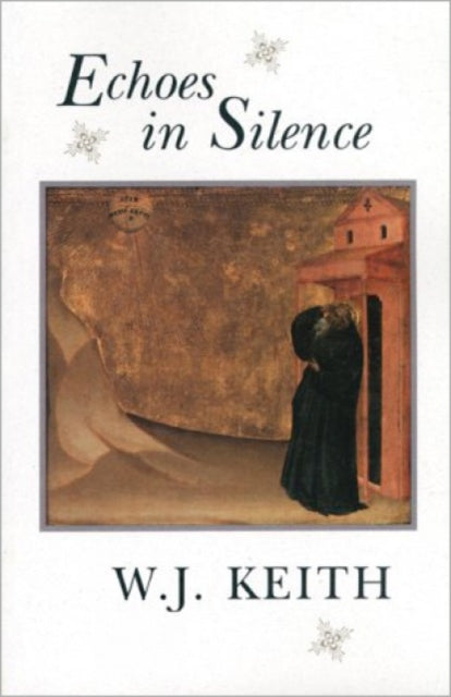 Book cover of: Echoes in Silence. By: W.J. Keith