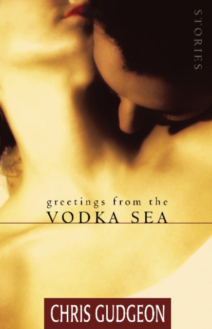 Book cover of: Greetings from the Vodka Sea