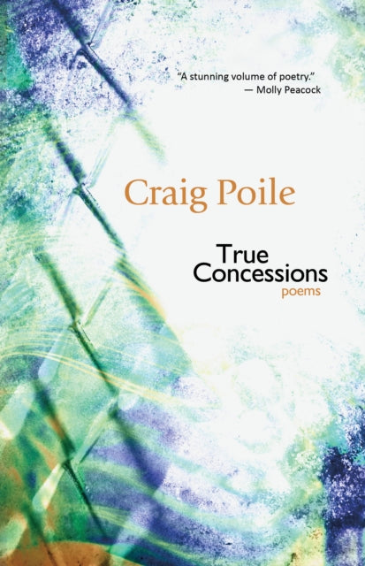 Book cover of: True Concessions. By: Craig Poile