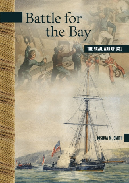 Book cover of: Battle for the Bay. By: Joshua M. Smith