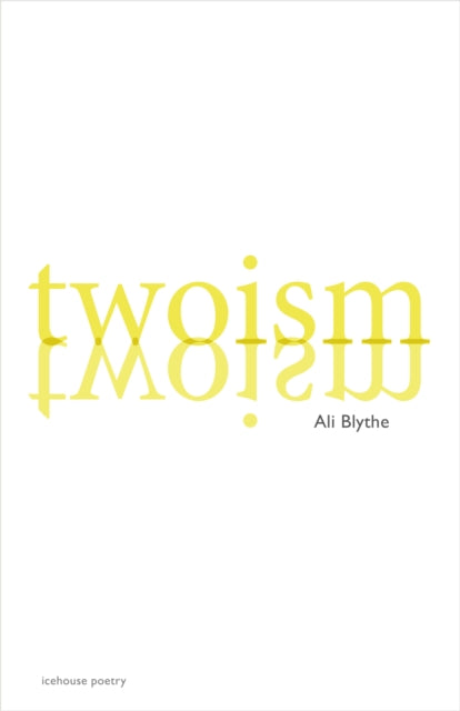 Book cover of: Twoism. By: Ali Blythe