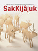 Book cover of: SakKijajuk. By: Heather Igloliorte