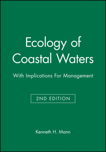 Book cover of: Ecology of Coastal Waters. By: Ken Mann