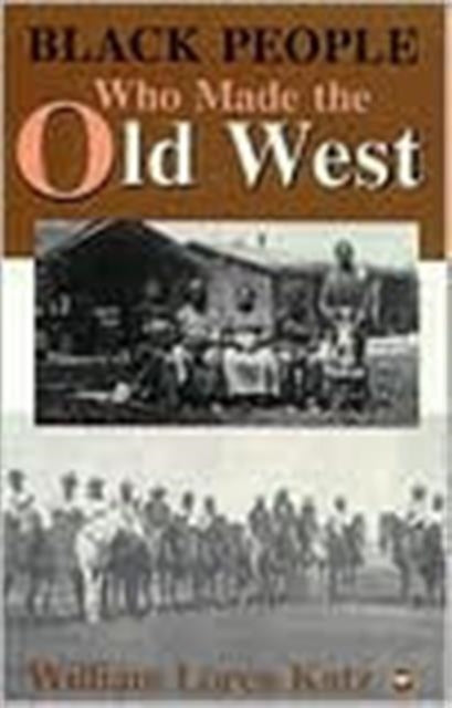 Book cover of: Black People Who Made The Old West