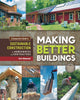 Book cover of: Making Better Buildings. By: Jen Feigin