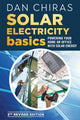 Book cover of: Solar Electricity Basics - Revised and Updated 2nd Edition. By: Dan Chiras