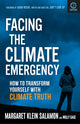 Book cover of: Facing the Climate Emergency, Second Edition. By: Margaret Klein Salamon
