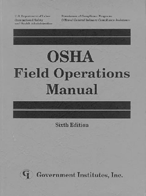 Book cover of: OSHA Field Operations Manual. By: U.S. Occupational Safety and Health Administration