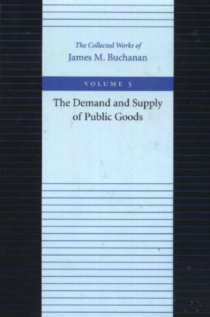 Book cover of: Demand & Supply of Public Goods