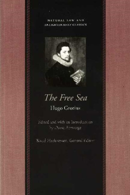 Book cover of: Free Sea. By: Hugo Grotius