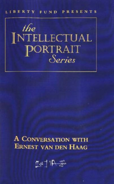 Book cover of: Conversation with Ernest van den Haag DVD