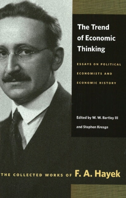 Book cover of: Trend of Economic Thinking. By: Friedrich A. von Hayek