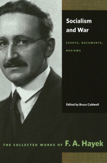 Book cover of: Socialism & War. By: Friedrich A. von Hayek