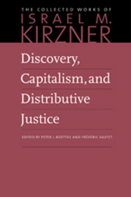 Book cover of: Discovery, Capitalism & Distributive Justice. By: Israel M Kirzner