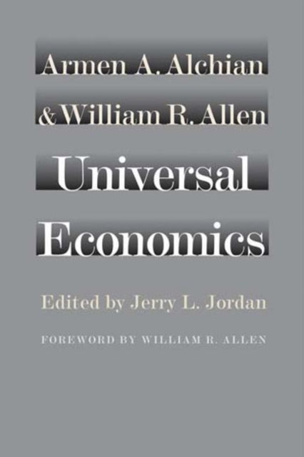 Book cover of: Universal Economics. By: Armen A Alchian