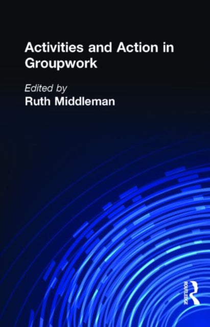 Book cover of: Activities and Action in Groupwork