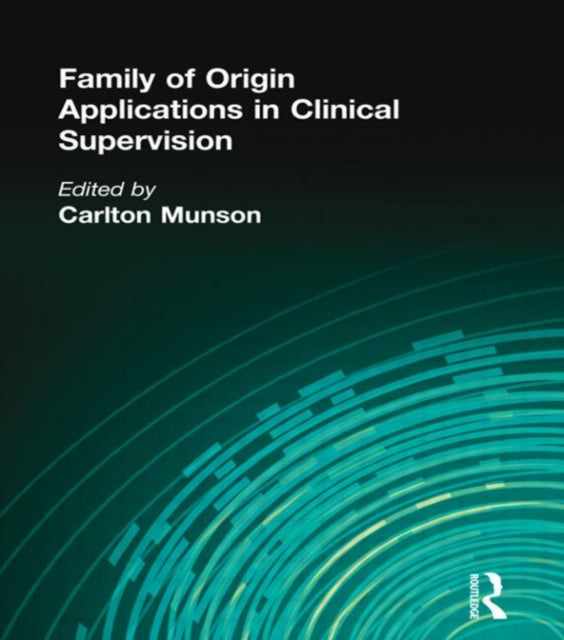Book cover of: Family of Origin Applications in Clinical Supervision