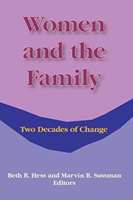 Book cover of: Women and the Family. By: Beth B. Hess