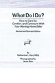 Book cover of: What Do I Do?