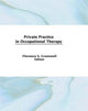 Book cover of: Private Practice in Occupational Therapy