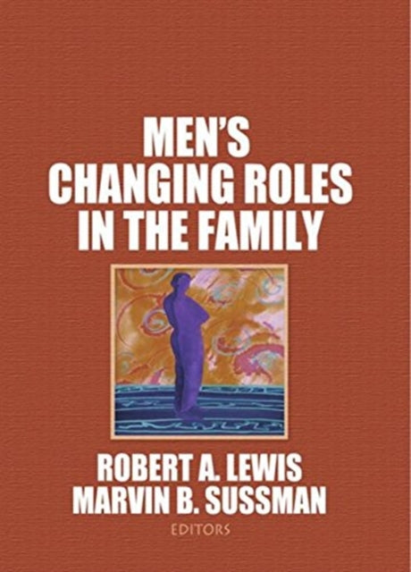 Book cover of: Men's Changing Roles in the Family