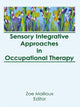 Book cover of: Sensory Integrative Approaches in Occupational Therapy