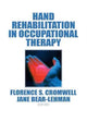 Book cover of: Hand Rehabilitation in Occupational Therapy
