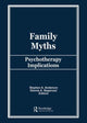 Book cover of: Family Myths. By: Stephen A. Anderson