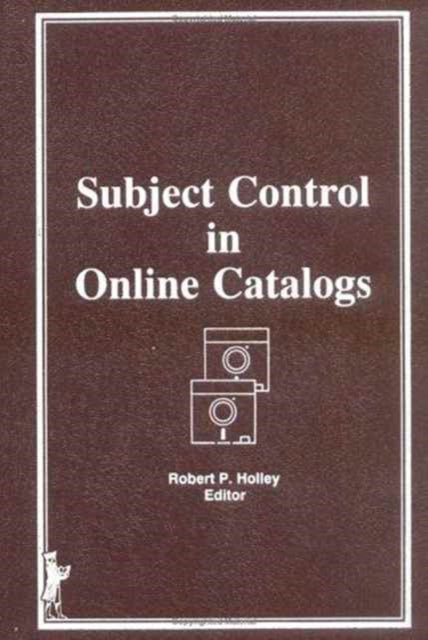 Book cover of: Subject Control in Online Catalogs