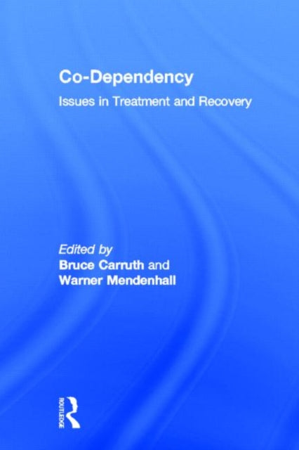 Book cover of: Co-Dependency. By: Bruce Carruth
