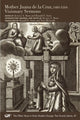 Book cover of: Mother Juana de la Cruz, 1481–1534 – Visionary Sermons. By: Juana de la Cruz sor