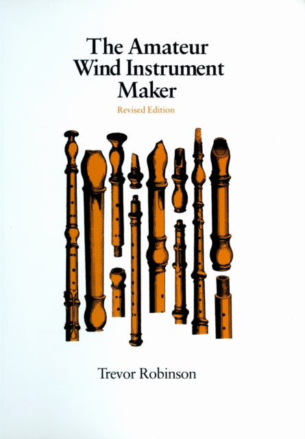 Book cover of: Amateur Wind Instrument Maker