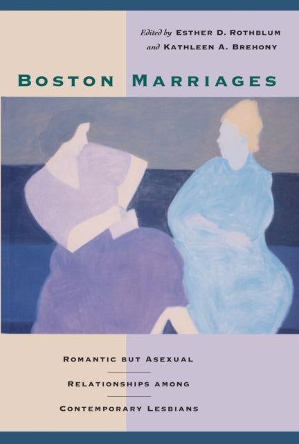 Book cover of: Boston Marriages. By: Esther D. Rothblum