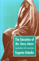 Book cover of: Education of Mrs. Henry Adams