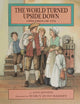 Book cover of: World Turned Upside Down