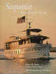 Book cover of: Sequoia: Presidential Yacht. By: Giles M. Kelly