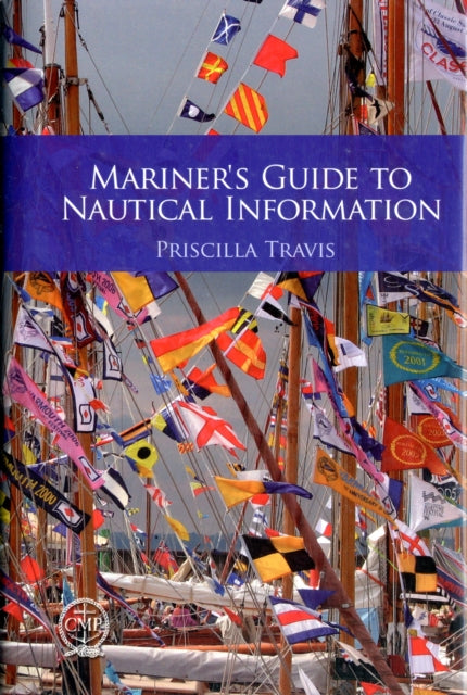 Book cover of: Mariner's Guide to Nautical Information. By: Priscilla Travis