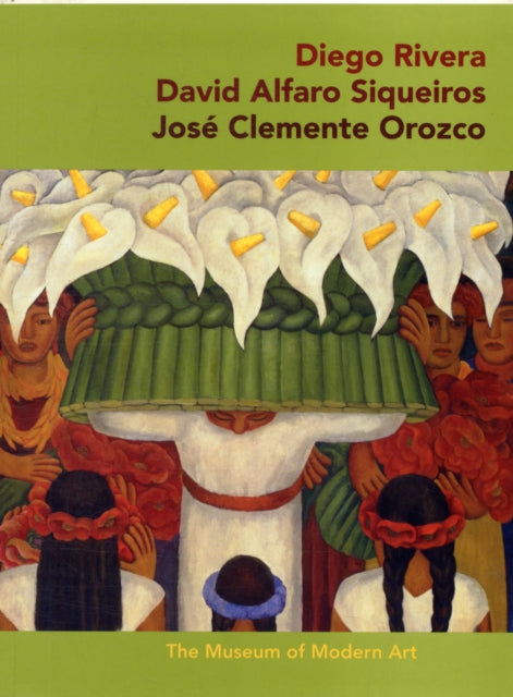Book cover of: Diego Rivera · David Alfaro Sigueiros · Jose Clemente Orozco