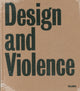Book cover of: Design and Violence. By: Anne-Marie Slaughter