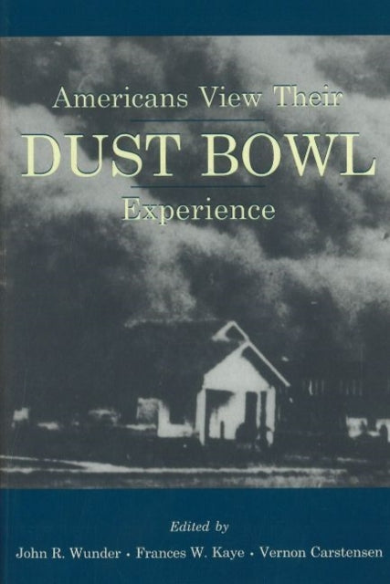 Book cover of: Americans View Their Dust Bowl Experience