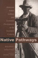 Book cover of: Native Pathways