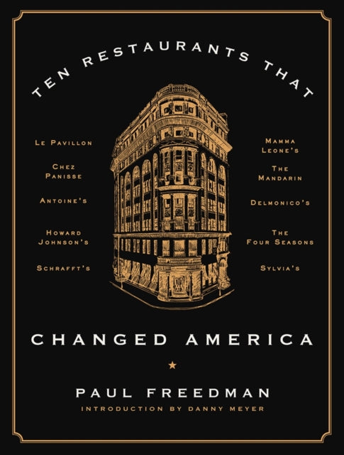 Book cover of: Ten Restaurants That Changed America. By: Paul Freedman