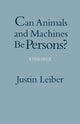 Book cover of: Can Animals and Machines Be Persons?