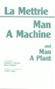 Book cover of: Man a Machine and Man a Plant. By: Julien Offray de La Mettrie