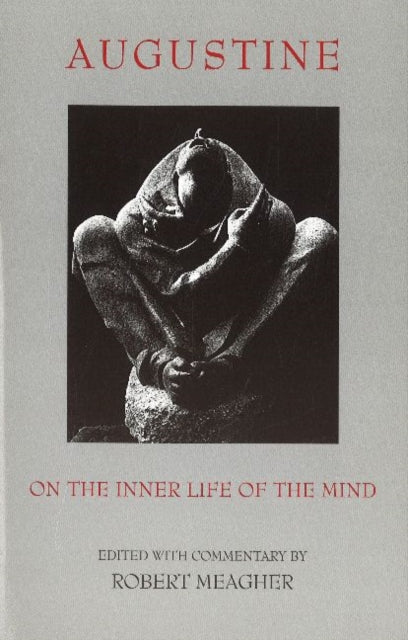 Book cover of: On the Inner Life of the Mind. By: Robert Meagher