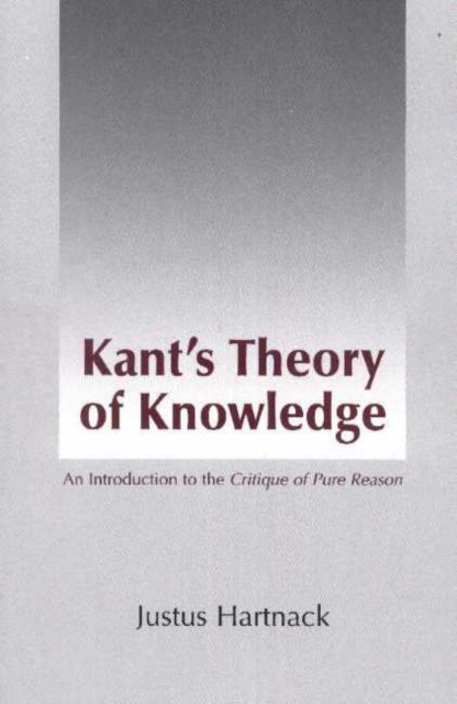 Book cover of: Kant's Theory of Knowledge. By: Justus Hartnack