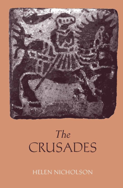 Book cover of: Crusades. By: Helen J. Nicholson