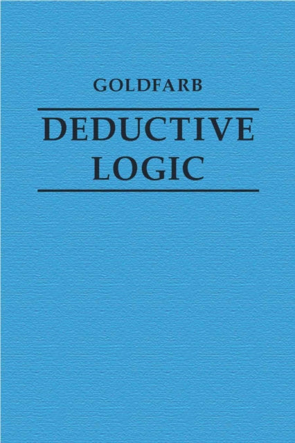 Book cover of: Deductive Logic. By: Warren Goldfarb