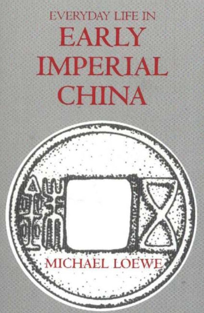 Book cover of: Everyday Life in Early Imperial China
